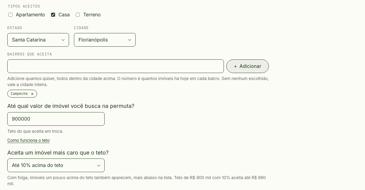 Formulário 'O que aceita em troca' com casa marcada, Florianópolis, o bairro Campeche adicionado, o teto de valor e a folga no valor em 10%